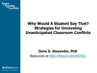 Why Would A Student Say That? Strategies for Unraveling Unanticipated Classroom Conflicts