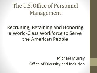 The U.S. Office of Personnel Management