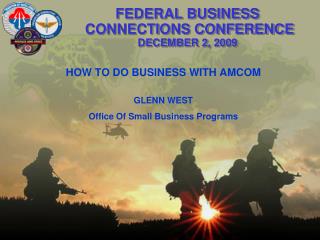 FEDERAL BUSINESS CONNECTIONS CONFERENCE DECEMBER 2, 2009