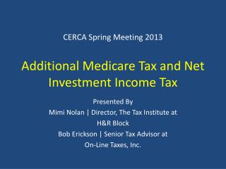 CERCA Spring Meeting 2013 Additional Medicare Tax and Net Investment Income Tax