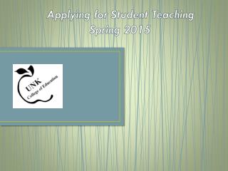 Applying for Student Teaching Spring 2015