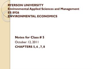RYERSON UNIVERSITY Environmental Applied Sciences and Management ES 8926 ENVIRONMENTAL ECONOMICS