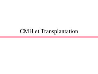 CMH et Transplantation