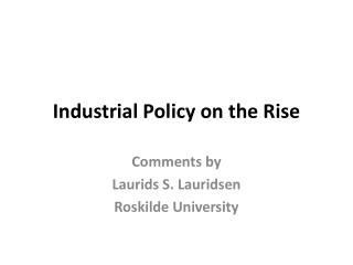 Industrial Policy on the Rise