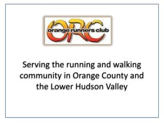 Serving the running and walking community in Orange County and the Lower Hudson Valley