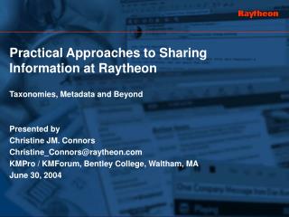 Practical Approaches to Sharing Information at Raytheon Taxonomies, Metadata and Beyond