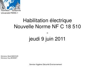Habilitation électrique Nouvelle Norme NF C 18 510 - jeudi 9 juin 2011