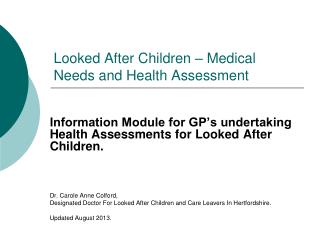 Looked After Children – Medical Needs and Health Assessment