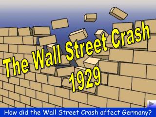 The Wall Street Crash 1929