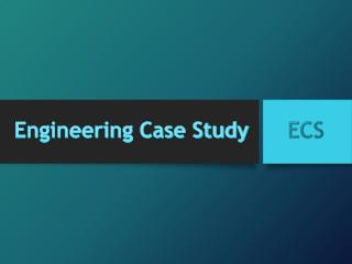 Engineering Case Study