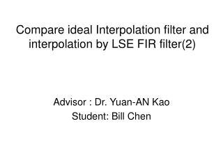 Compare ideal Interpolation filter and interpolation by LSE FIR filter(2)