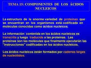 TEMA 15 : COMPONENTES DE LOS ÁCIDOS NUCLEICOS