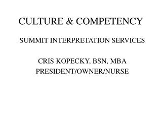 CULTURE &amp; COMPETENCY