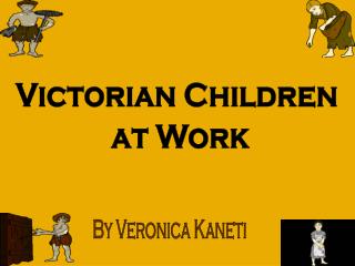 Victorian Children at Work