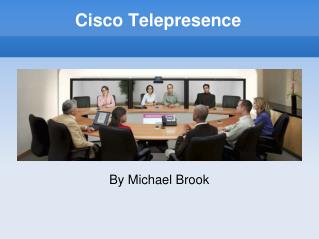 Cisco Telepresence