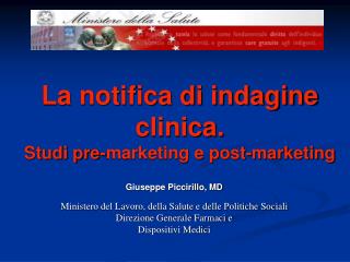 La notifica di indagine clinica. Studi pre-marketing e post-marketing