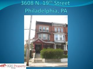 3608 N. 19 th Street Philadelphia, PA