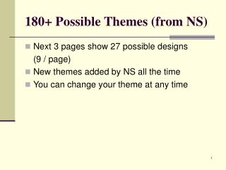 180+ Possible Themes (from NS)