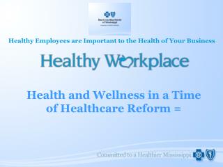 Health and Wellness in a Time of Healthcare Reform =