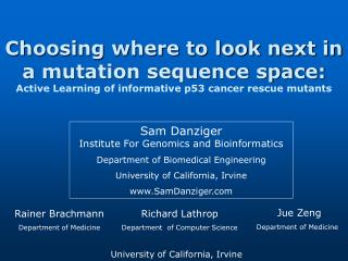Sam Danziger Institute For Genomics and Bioinformatics Department of Biomedical Engineering