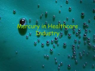 Mercury in Healthcare Industry