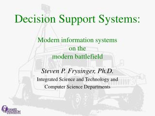 Decision Support Systems: Modern information systems on the modern battlefield