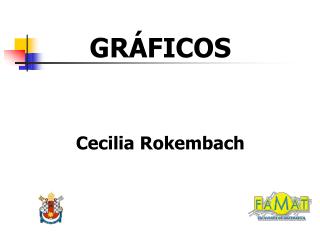 GRÁFICOS Cecilia Rokembach