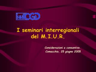 I seminari interregionali del M.I.U.R.