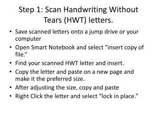 Step 1: Scan Handwriting Without Tears (HWT) letters.