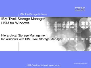IBM Tivoli Storage Manager HSM for Windows Hierarchical Storage Management