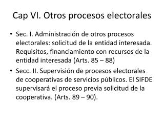 Cap VI. Otros procesos electorales