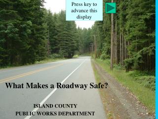 What Makes a Roadway Safe?