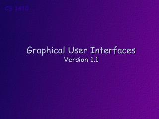 Graphical User Interfaces Version 1.1