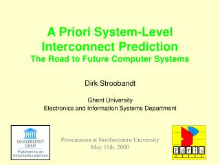 Dirk Stroobandt Ghent University Electronics and Information Systems Department