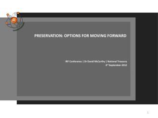 PRESERVATION: OPTIONS FOR MOVING FORWARD