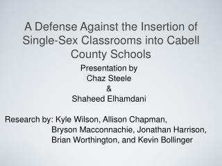 A Defense Against the Insertion of Single-Sex Classrooms into Cabell County Schools