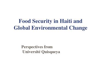 Food Security in Haiti and Global Environmental Change