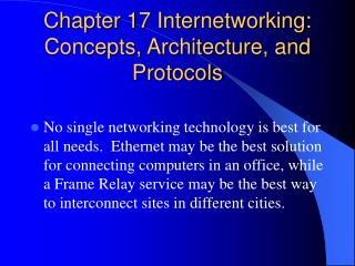 Chapter 17 Internetworking: Concepts, Architecture, and Protocols