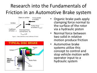 Research into the Fundamentals of Friction in an Automotive Brake system