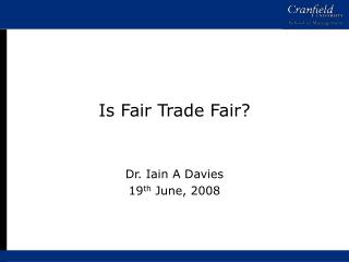 Is Fair Trade Fair?