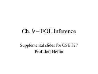 Ch. 9 – FOL Inference