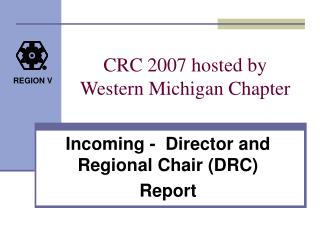 CRC 2007 hosted by Western Michigan Chapter
