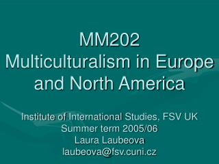 MM202 Multiculturalism in Europe and North America