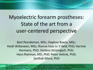 Myoelectric forearm prostheses: State of the art from a user-centered perspective