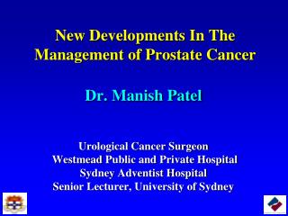 New Developments In The Management of Prostate Cancer