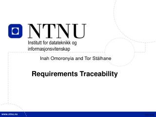 Inah Omoronyia and Tor Stålhane Requirements Traceability
