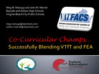 Co-Curricular Champs… Successfully Blending VTfT and FEA