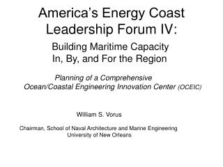 America’s Energy Coast 	Leadership Forum IV: