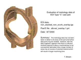 Evaluation of metrology data of EOI Type “C” cast part.