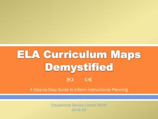 ELA Curriculum Maps Demystified